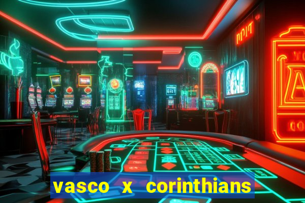 vasco x corinthians primeiro turno